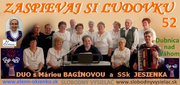 Zaspievaj si ludovku c.52_DUO s M.Baginovou a SSk JESIENKA_Dubnica nad Vahom_EW