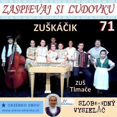 Zaspievaj si ludovku 71_Zuskacik_Tlmace_EW