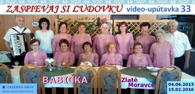 33_Zaspievaj si ľudovku_video-upútavka_BABIČKA_Zlaté Moravce_EW