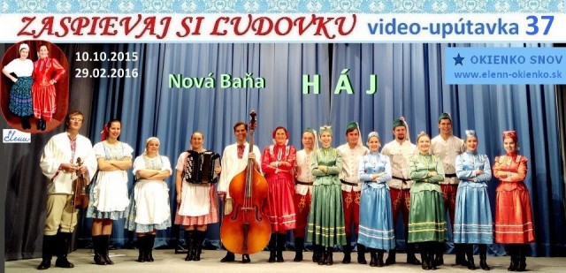 37_Zaspievaj si ľudovku_video-upútavka_HÁJ_Nová Baňa_EW