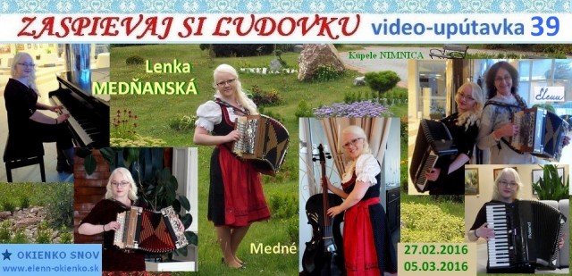 39_Zaspievaj si ľudovku_video-upútavka_Lenka MEDŇANSKÁ_Medné_EW