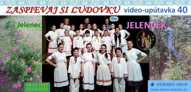 40_Zaspievaj si ľudovku_video-upútavka_DFS JELENČEK_Jelenec_EW