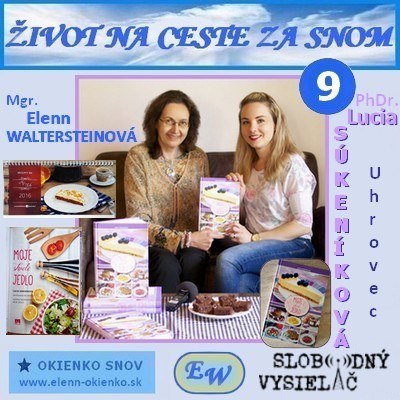 Zivot na ceste za snom 09_PhDr. Lucia SÚKENÍKOVÁ_Uhrovec_EW