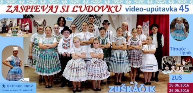 45_Zaspievaj si ľudovku_video-upútavka_Zuškáčik_ZUŠ Tlmače_EW