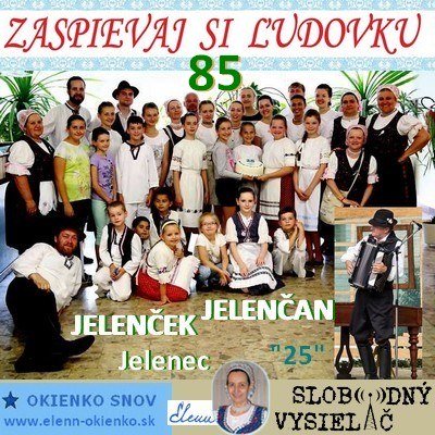 Zaspievaj si ludovku 85_Jelencek a Jelencan_Jelenec_31-08-2016_EW
