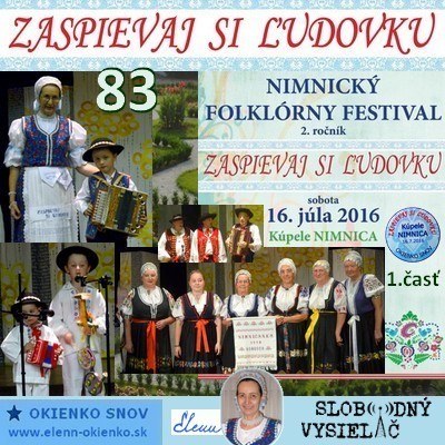 Zaspievaj si ludovku 83_Nimnicky folklorny festival-2.roc._Kupele Nimnica_03-08-2016_1_EW